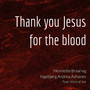 Thank you Jesus for the blood