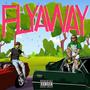 FLYAWAY (feat. YungEuro) [Explicit]