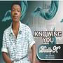 Knowing You (feat. Min. Onyinye) [Explicit]