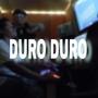 duro duro