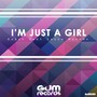 I'm Just A Girl