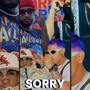 Sorry (feat. Franco 420, Crazy Killer & Baby Gold) [Explicit]