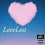 LoveLost (Explicit)