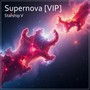 Supernova (VIP Version)