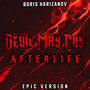 Devil May Cry - Afterlife (EPIC VERSION)