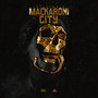 MACKARONI CITY (Explicit)