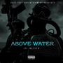 Above Water (Explicit)