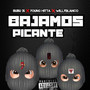 Bajamos Picante (Explicit)