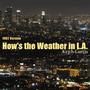 How's the Weather in L.A. - Single