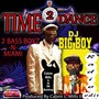 Time 2 Dance (Radio Edit) [feat. DJ Big Boy & Calvin Mills]