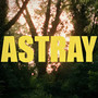 Astray