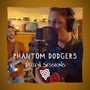 Dozen Session - Phantom Dodgers (Explicit)