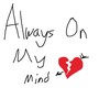 Always on My Mind