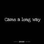 Came a long way (feat. Murder mic, Slime Ace & Boii West) [Explicit]