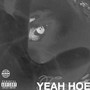 Yeah Hoe Freestyle (Explicit)