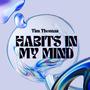 Habits In My Mind