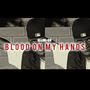 Blood On My Hands (Explicit)