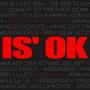 Is' Ok (feat. PiiT) [Explicit]