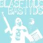 Blasfimus Bastids (Explicit)