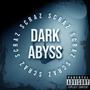 Dark Abyss (Explicit)