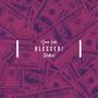 BLESSED! (feat. JRell302)