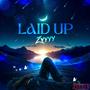 Laid Up (Explicit)