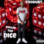 Rolled The DIcE (Explicit)