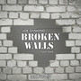 Broken Walls