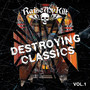 Destroying Classics Vol. 1