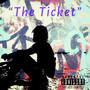 “The Ticket” Project (Explicit)