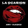 La Ocasion (Explicit)