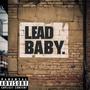 Lead Baby (feat. ISO) [Explicit]