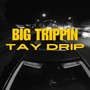 Big Trippin (Explicit)