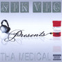 SIK VIC Presents Tha Medical (Explicit)