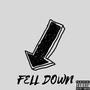 Fell Down (Explicit)