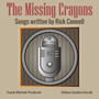 The Missing Crayons Songs Written by Rick Connell