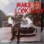 Make It Look Easy (Explicit)