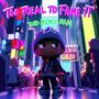 Too Real To Fake It (Explicit)