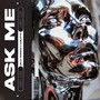 Ask Me (Original Mix)