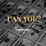 Can You (Explicit)