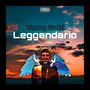 Leggendario (Explicit)