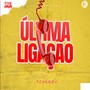 Última Ligação