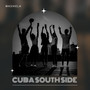 Cuba South Side (Explicit)