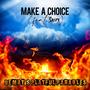 Make A Choice (feat. Skidx)