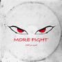 More Fight (Explicit)