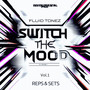 Switch the Mood: [Reps & Sets Vol. 1]