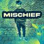 Mischief (Explicit)