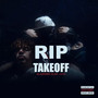 Rip Takeoff (Explicit)