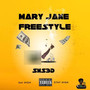 Mary Jane Freestyle (Explicit)