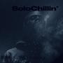 SoloChillin’ Vol.1: ChillDay (Explicit)